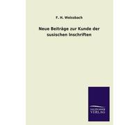 Neue Beiträge Zur Kunde Der Susischen Inschriften