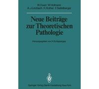 Neue Beiträge Zur Theoretischen Pathologie
