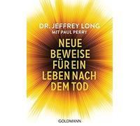Neue Beweise Für Ein Leben Nach Dem Tod
