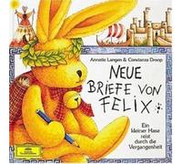 Neue Briefe Von Felix. CD: Musikalische Hörgeschichte [Import]