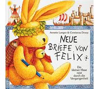 Annette Langen, Constanza Droop – Nouvelles lettres de Felix – Un petit lapin voyage dans le passé