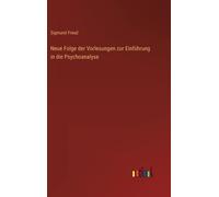 Neue Folge Der Vorlesungen Zur Einführung In Die Psychoanalyse