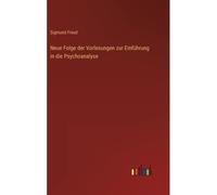 Neue Folge Der Vorlesungen Zur Einführung In Die Psychoanalyse