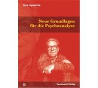 Neue Grundlagen für die Psychoanalyse Laplanche, Jean (Auteur)