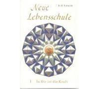 Neue Lebensschule I. In Dir ist die Kraft Schmidt, K. O. (Auteur)