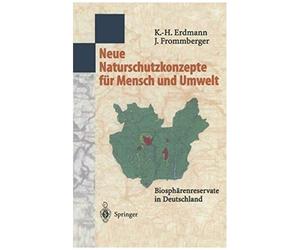 Neue Naturschutzkonzepte Für Mensch Und Umwelt