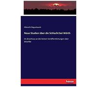 Neue Studien Über Die Schlacht Bei Wörth