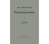Neue Untersuchungen Über Fleischextrakt