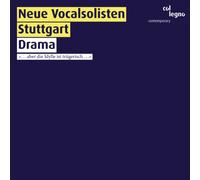 Neue Vocalsolisten Stuttgart : Drama.