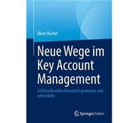 Neue Wege im Key Account Management - Oliver Buchel - SpringerVerlag Berlin and Heidelberg GmbH amp Co. KG - Livre en Allemand - Paperback Oliver BuchelOliver Buchel (Auteur)
