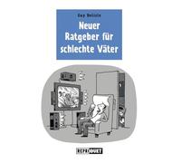 Neuer Ratgeber für schlechte Väter