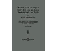 Neuere Anschauungen Über Den Bau Und Den Stoffwechsel Der Zelle