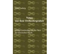 Neues Aus Dem Orchestergraben