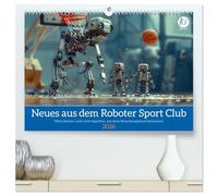 Neues aus dem Roboter Sport Club (hochwertiger Premium Wandkalender 2026 DIN A2 quer), Kunstdruck in Hochglanz: Retro Roboter Olympiade voll witziger Unkenntnis, wie das geht
