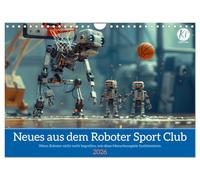 Neues aus dem Roboter Sport Club (Wandkalender 2026 DIN A4 quer), CALVENDO Monatskalender: Retro Roboter Olympiade voll witziger Unkenntnis, wie das geht