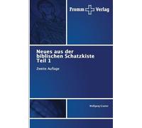 Neues aus der biblischen Schatzkiste Teil 1