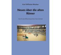 Neues über die alten Römer: Von A wie Aftershave bis Z wie Zocker