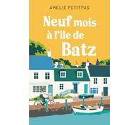 Neuf mois à l'Ile de Batz