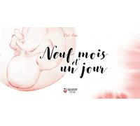 Neuf mois et un jour