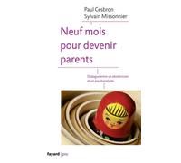 Neuf mois pour devenir parents - Paul Cesbron - Fayard - broché - Guide