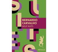 Neuf nuits - Bernardo Carvalho - A.m. Metailie - Poche - Roman