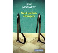 Neuf parfaits étrangers Edition en gros caractères - Liane Moriarty - Libra Diffusio - broché - Roman