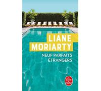 Neuf Parfaits étrangers - Liane Moriarty - Lgf - Poche - Roman