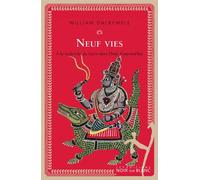 Neuf vies a la recherche du sacre dans l inded aujourd hui À la recherche du sacré dans l'inde d'aujourd'hui - William Dalrymple - Noir Sur Blanc - broché - Roman