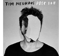 Neuhaus,Tim Pose I+II (Vinyl)