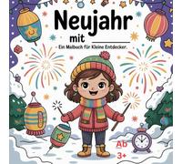 Neujahr mit _________, Ein Malbuch für kleine Entdecker: Ein persönliches Malbuch zum Jahreswechsel für kleine Künstler, 50 Bilder, ab 3+
