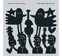 Yorkston / Thorne / Khan – Neuk Wight Delhi All-Stars – CD audio