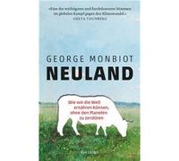 Neuland | George Monbiot George Monbiot (Auteur)