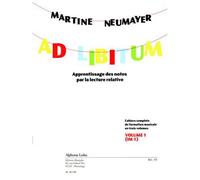 NEUMAYER MARTINE - AD LIBITUM VOL.1 - APPRENTISSAGE DES NOTES PAR LA LECTURE RELATIVE