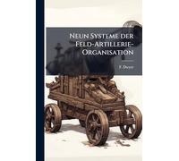 Neun Systeme der Feld-Artillerie-Organisation