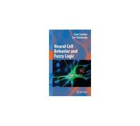 Neural Cell Behavior And Fuzzy Logic