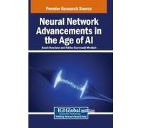 Neural Network Advancements In The Age Of Ai