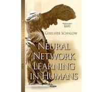 Neural Network Learning in Humans - [Version Originale] Giselher Schalow (Auteur)