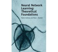 Neural Network Learning: Theoretical Foundations