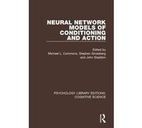 Neural Network Models of Conditioning and Action (Psychology Library Editions: Cognitive Science) - [Version Originale] Inconnu (Auteur)