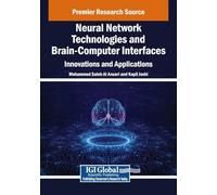 Neural Network Technologies and Brain-computer Interfaces: Innovations and Applications