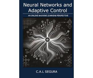 Neural Networks and Adaptive Control: An online machine learning perspective