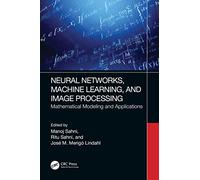 Neural Networks, Machine Learning, and Image Processing