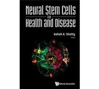Neural Stem Cells In Health And Disease