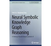Neural Symbolic Knowledge Graph Reasoning: A Pathway Towards Neural Symbolic AI