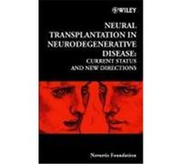 Neural Transplantation in Neurodegenerative Disease: Current Status and New Directions Novartis Foundation Symposium, Foundation, Novartis, Lastnovartis Foundation (Auteur)