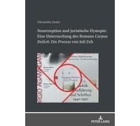 Neurezeption Und Juristische Dystopie: Eine Untersuchung Des Romans 'corpus Delicti: Ein Prozess' Von Juli Zeh