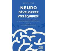 Neuro-développez vos équipes ! Les sciences cognitives au service de l'engagement et de la motivation - Erwan Devèze - Ems Management Et Societes - broché - Etude