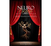 NEURO ESCENA: El teatro como laboratorio de Regulación emocional y pensamiento critico en la escuela