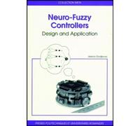 Neuro-Fuzzy Controllers Design and Application - Jelena Godjevac - Presses Polytechniques Romandes - broché - Etude