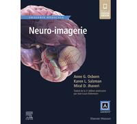 Neuro-imagerie - Anne G. Osborn - Elsevier Masson - broché - Scolaire / Universitaire